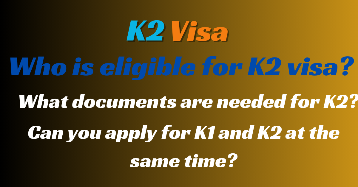 K2 Visa